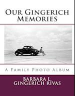 Our Gingerich Memories