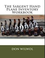 The Sargent Hand Plane Inventory Workbook