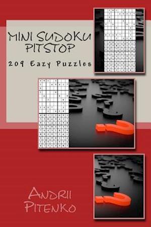 Mini Sudoku Pitstop. 209 Eazy Puzzles