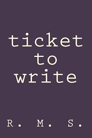 Ticket to Write