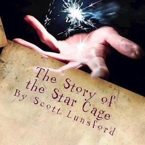 The Story of the Star Cage