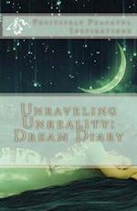 Unraveling Unreality