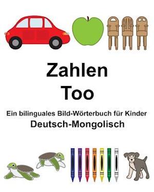 Deutsch-Mongolisch Zahlen/Too Ein Bilinguales Bild-Wörterbuch Für Kinder