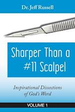 Sharper Than a #11 Scalpel, Volume 1