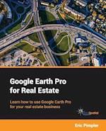 Google Earth Pro for Real Estate