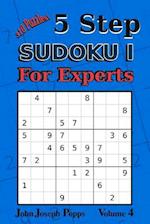 5 Step Sudoku I for Experts Vol 4