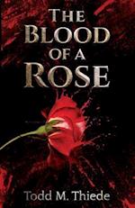 The Blood of a Rose