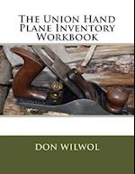 The Union Hand Plane Inventory Workbook