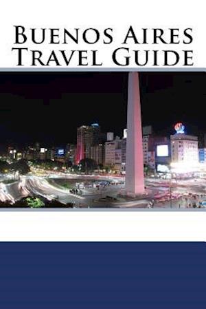 Buenos Aires Travel Guide