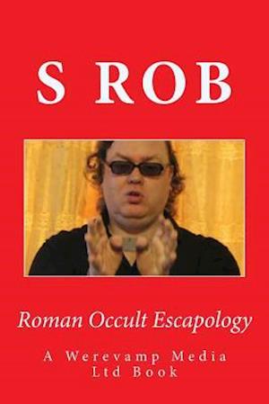 Roman Occult Escapology