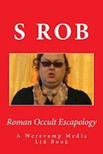 Roman Occult Escapology