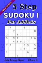 5 Step Sudoku I for Addicts Vol 4
