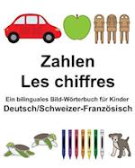 Deutsch/Schweizer-Französisch Zahlen/Les Chiffres Ein Bilinguales Bild-Wörterbuch Für Kinder