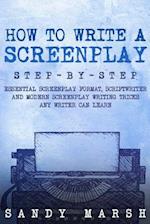 How to Write a Screenplay