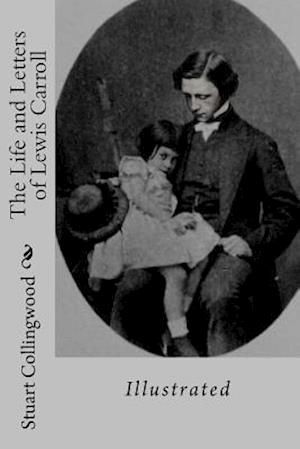 The Life and Letters of Lewis Carroll