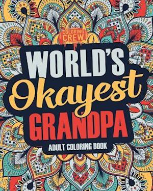 Worlds Okayest Grandpa