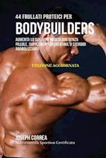 44 Frullati Proteici Per Bodybuilders