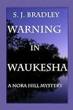 Warning in Waukesha