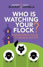 Who Is Watching Your Flock