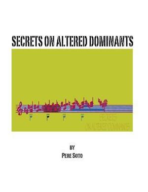 Secrets on Altered Dominants