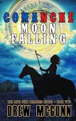 Comanche Moon Falling