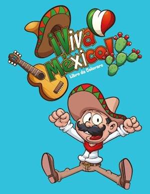 Viva Mexico Libro Da Colorare 1