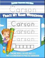 Carson Letter Tracing for Kids Trace My Name Workbook