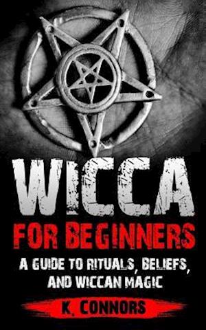 Wicca for Beginners