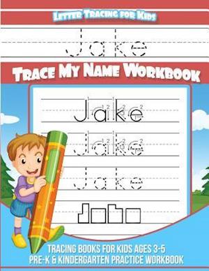 Jake Letter Tracing for Kids Trace My Name Workbook