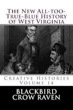 The New All-Too-True-Blue History of West Virginia