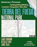Tierra Del Fuego National Park Lago Fagnano Detailed Topo Large Scale Trekking/Hiking/Walking Complete Topographic Map Atlas Argentina Patagonia 1:250
