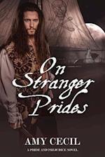 On Stranger Prides: A Pride and Prejudice Novel 