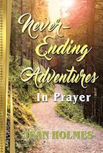 Never-Ending Adventures in Prayer