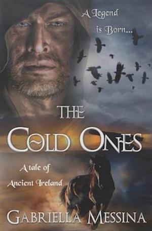 The Cold Ones: A Tale of Ancient Ireland