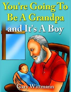 You're Going to Be a Grandpa and It's a Boy