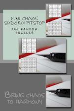 Mini Chaos Sudoku Pitstop. 240 Random Puzzles.