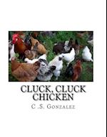 Cluck, Cluck Chicken