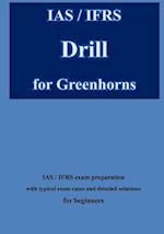 IAS / Ifrs Drill for Greenhorns
