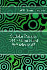 Sudoku Puzzles 144 - Ultra Hard 9x9 Release #2