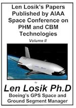Len Losik's Papers Published by AIAA Space Conference on Phm and Cbm Technologie Volume II