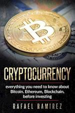 Cryptocurrency : Everything you need to know about Bitcoin, Ethereum,Blockchain, 