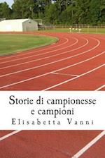 Storie di campionesse e campioni