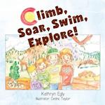 Climb, Soar, Swim, Explore!