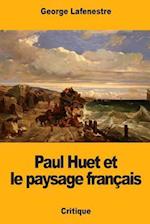 Paul Huet Et Le Paysage Francais