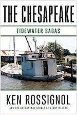 THE CHESAPEAKE: Tidewater Sagas: A collection of short stories from THE CHESAPEAKE (Book 6) 