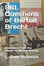 961 Questions of Bertolt Brecht