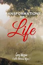 Transformations of Life