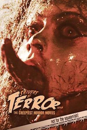 Shivers of Terror 2018: The Creepiest Horror Movies