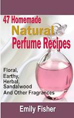 47 Homemade Natural Perfume Recipes