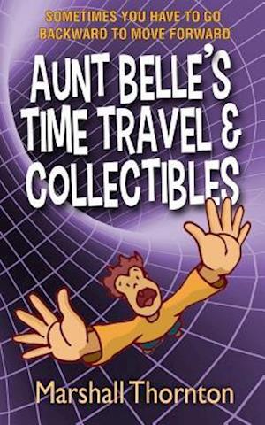 Aunt Belle's Time Travel & Collectibles